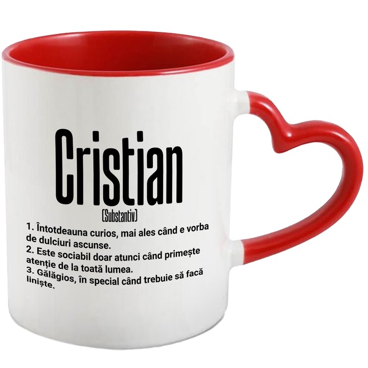 Cana Cu Numele Cristian, Cu Mesaj Amuzant, Curios, Sociabil, Galagios, 330ml, Ceramica cu Maner Inima Rosie