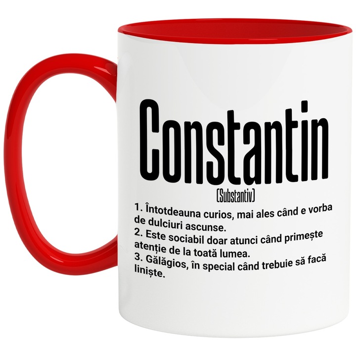 Cana Cu Numele Constantin, Cu Mesaj Amuzant, Curios, Sociabil, Galagios, 330ml, Ceramic cu Maner Rosu