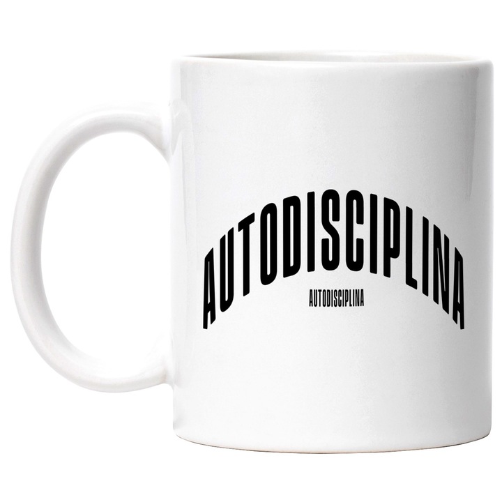 Cana Cuvantul Autodisciplina, Motivational, Self Help, Intelegere de Sine, Apreciere, Speranta, 330ml, Ceramic cu Maner Alb