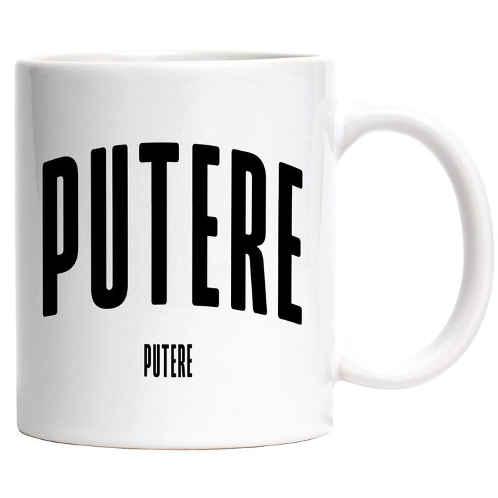 Cana Cuvantul Putere, Motivational, Self Help, Intelegere de Sine, Apreciere, Speranta, 330ml, Ceramic cu Maner Alb