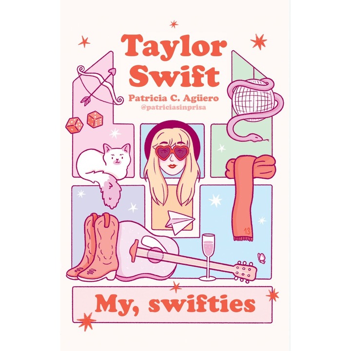 Taylor Swift. My, swifties, Patricia C. Aguero, 2024