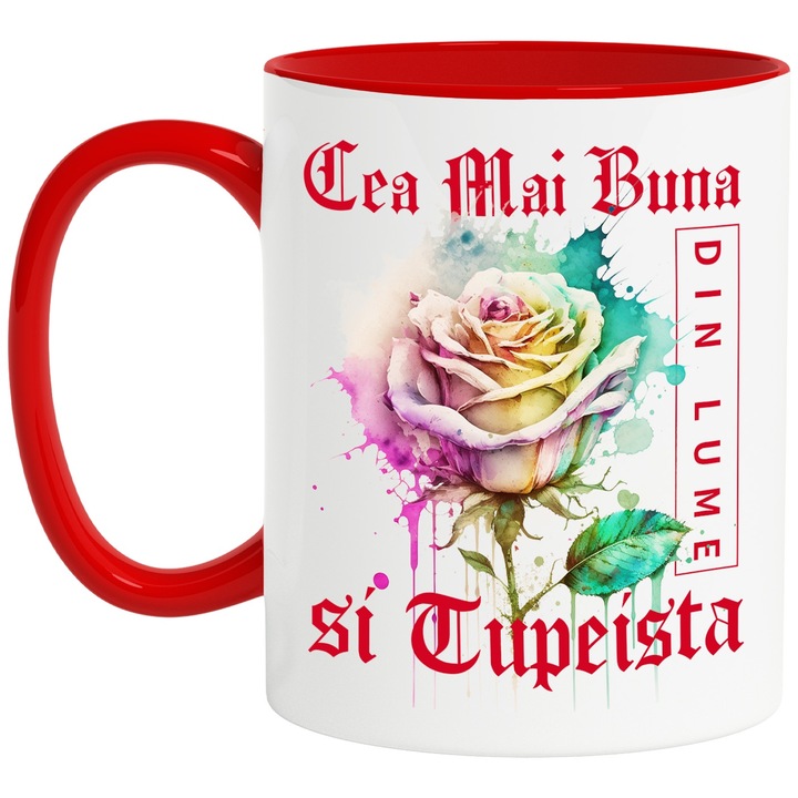 Cana Cu Textul Cea Mai Buna si Tupeista, Din Lume, Floare, Trandafir Colorat, Watercolor, Pictura pe Apa, Design, 330ml, Ceramic cu Maner Rosu