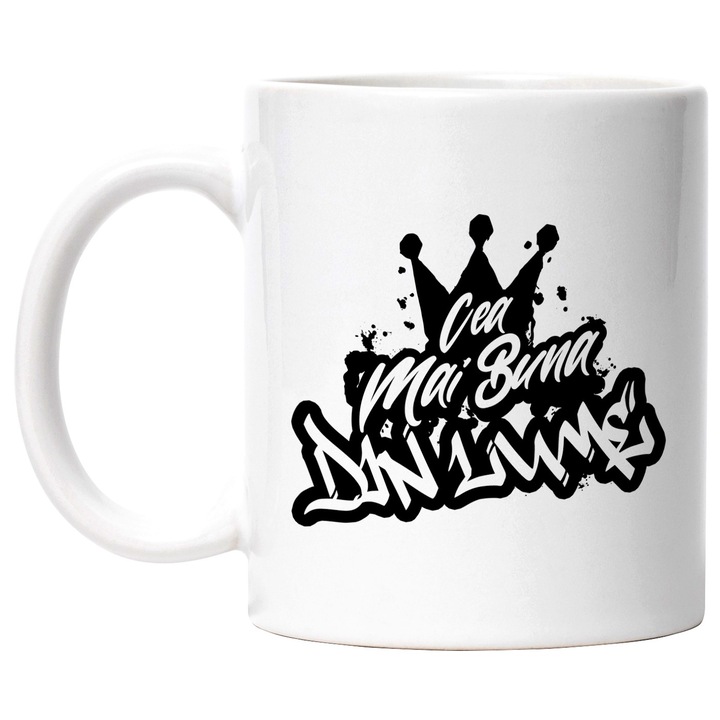 Cana Pentru Cea Mai Buna Din Lume, Apreciere, Cadou, Rasplata, Multumire, 330ml, Ceramic cu Maner Alb