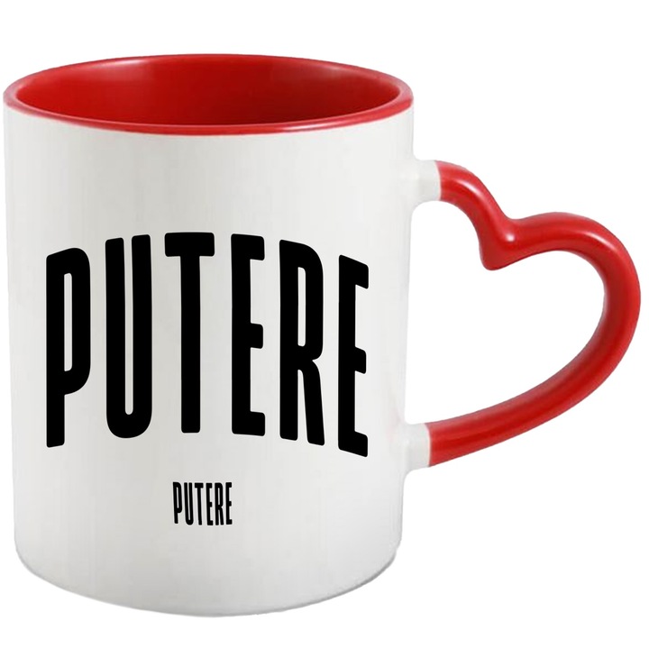Cana Cuvantul Putere, Motivational, Self Help, Intelegere de Sine, Apreciere, Speranta, 330ml, Ceramica cu Maner Inima Rosie