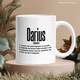 Cana Cu Numele Darius, Amuzant, Lenes, Haios, Funny, Personalizat, Cadou, 330ml, Ceramic cu Maner Alb