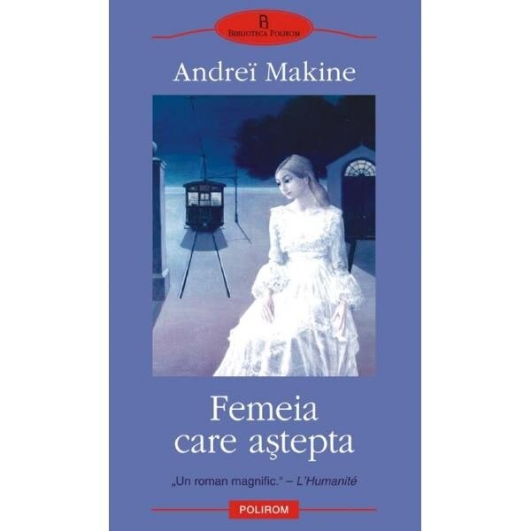Femeia care asteapta - Andrei Makine