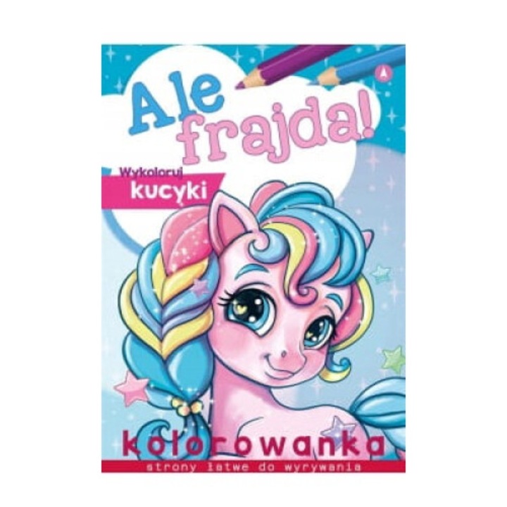 Ale Frajda Kucyki, Skrzat, +3ani, 2013