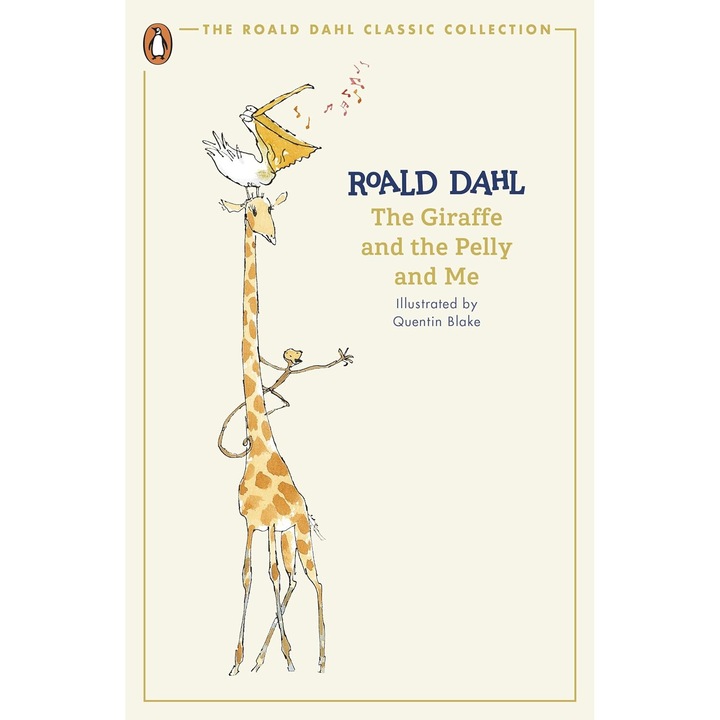 The Giraffe and the Pelly and Me - Roald Dahl, ed 2024