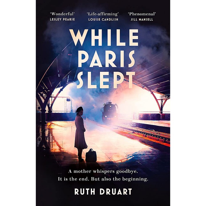 While Paris Slept - Ruth Druart, editia 2022