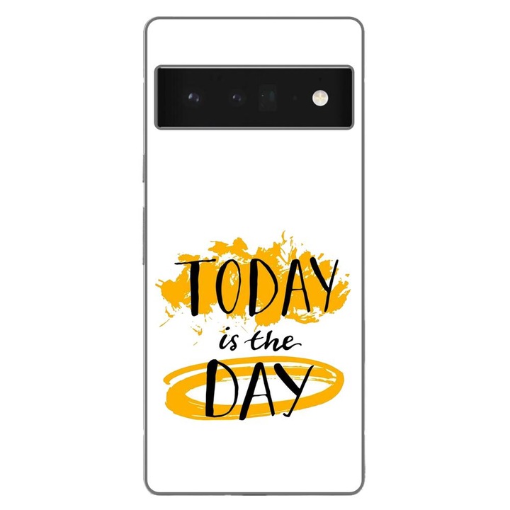 Калъф, съвместим с Google Pixel 6 Pro Silicone Gel Tpu Model Message Today Is The Day