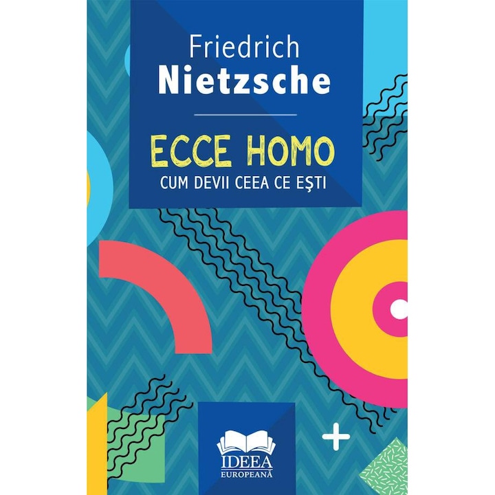 Ecce homo - Friedrich Nietzsche
