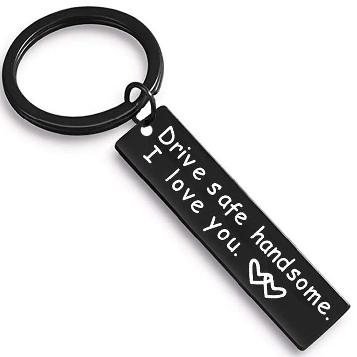 Ключодържател с надпис "Drive Safe Handsome I Love You", неръждаема стомана, черен, 1.2x5cm, диаметър на пръстена 3cm