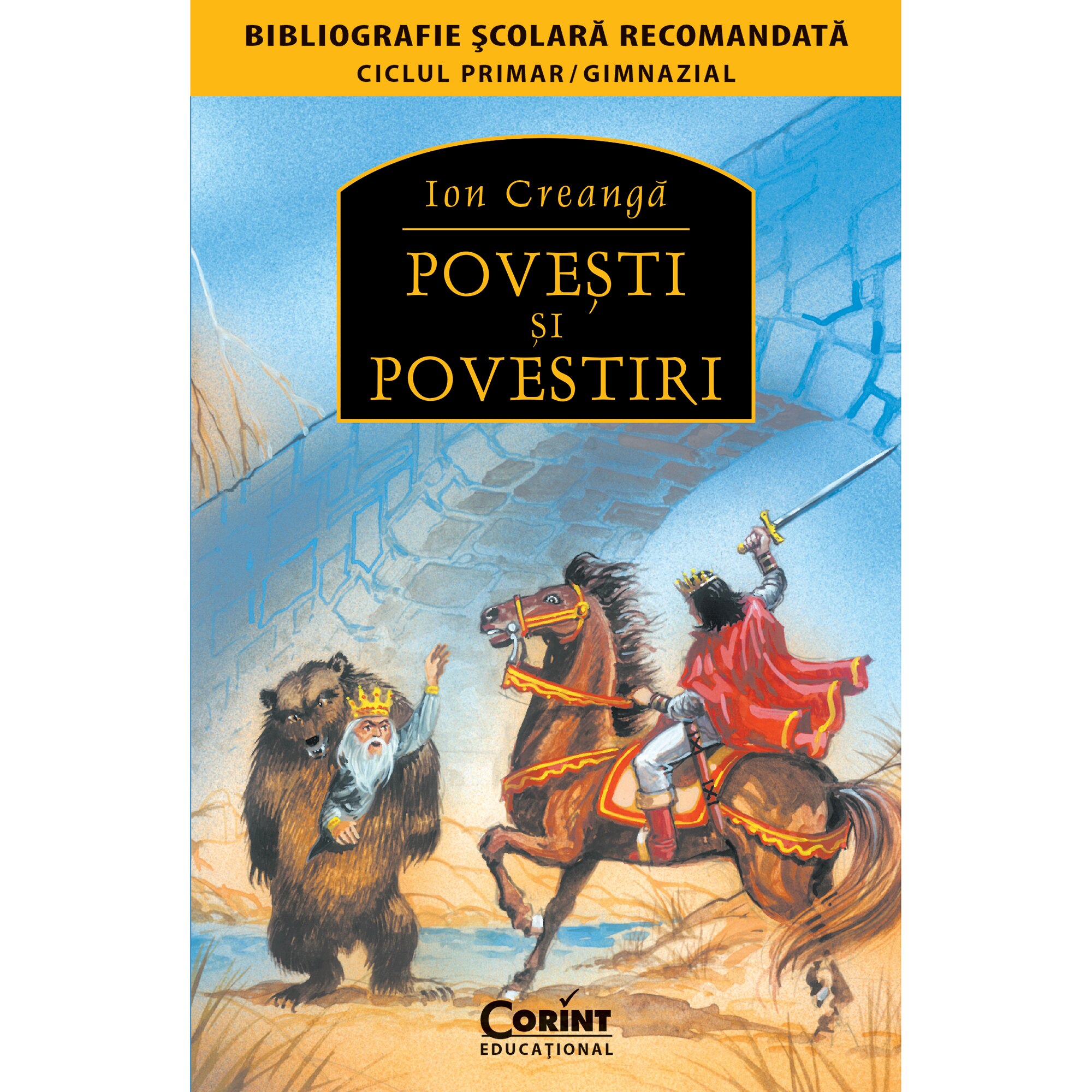 Povesti si povestiri - Editia 2014 - Ion Creanga