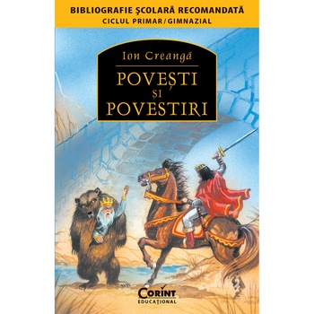 Povesti si povestiri - Editia 2014 - Ion Creanga Povesti si povestiri - Editia 2014 - Ion Creanga