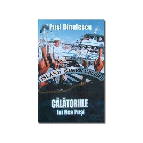 Calatoriile lui Nea Pusi - Pusi Dinulescu