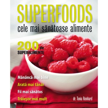 Superfoods - Tonia Reinhard Superfoods - Tonia Reinhard