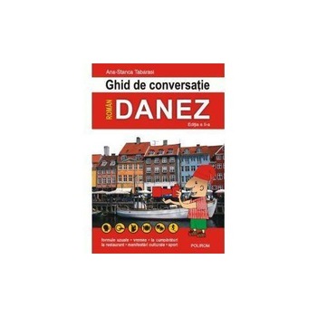 Ghid de conversatie roman-danez - Ana-Stanca Tabarasi Ghid de conversatie roman-danez - Ana-Stanca Tabarasi