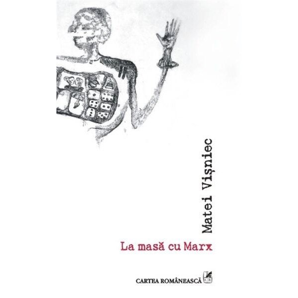 La masa cu Marx - Matei Visniec