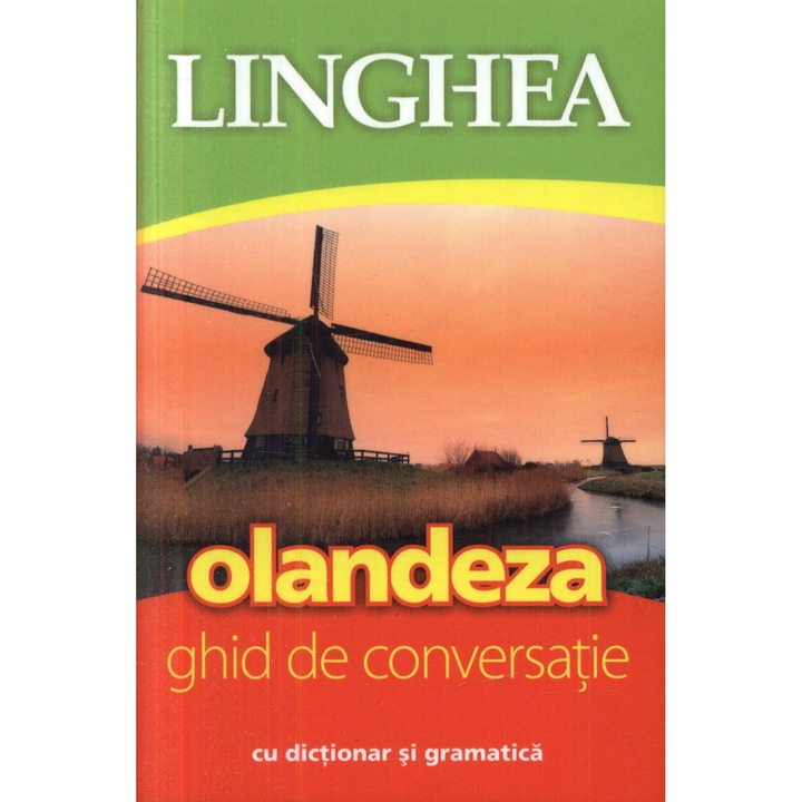 Olandeza. Ghid de conversatie