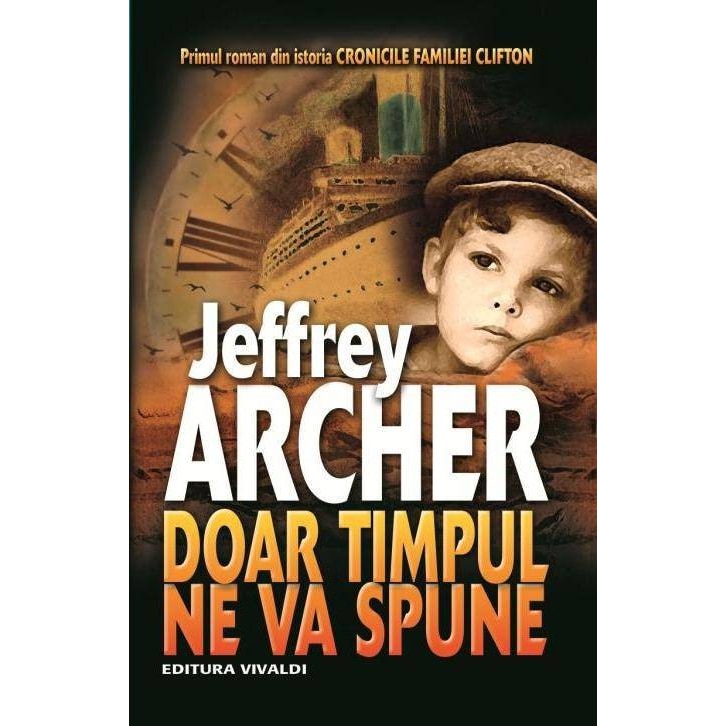 Doar Timpul ne va Spune - Jeffrey Archer