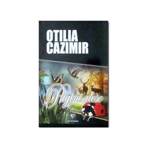 Pagini alese - Otilia Cazimir