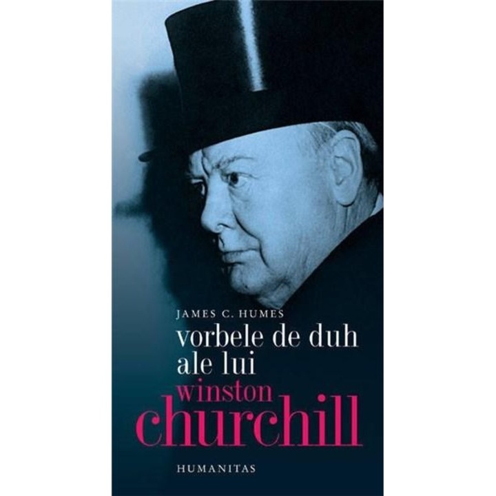 Vorbele de duh ale lui Winston Churchill - James C. Humes