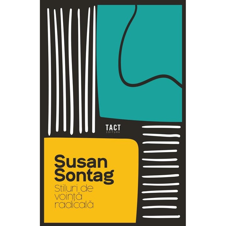 Stiluri de vointa radicala, Susan Sontag