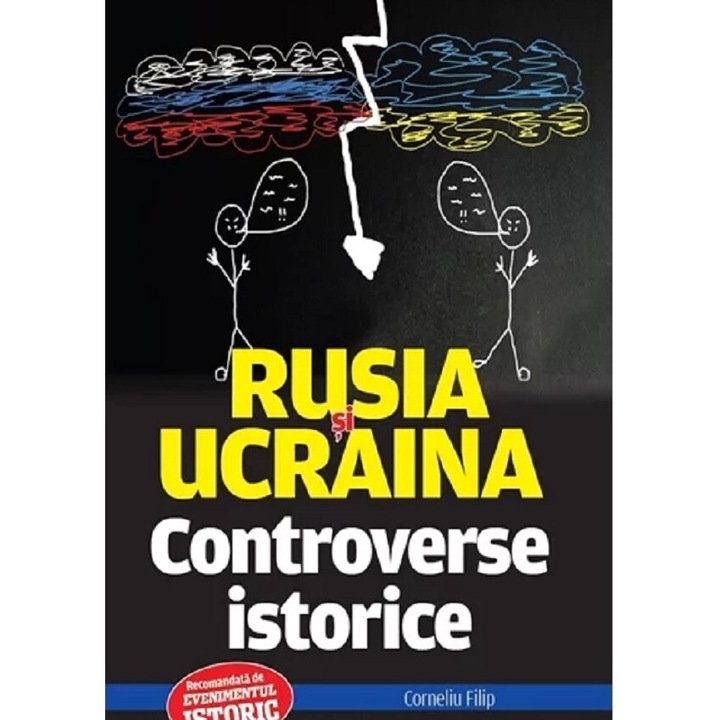 Rusia Si Ucraina. Controverse Istorice - Corneliu Filip