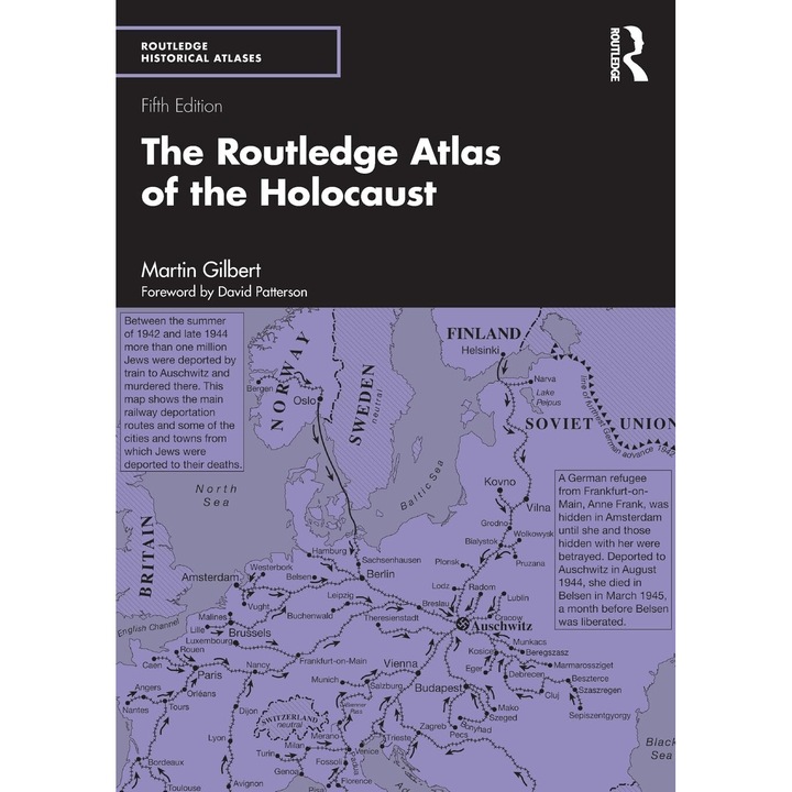 The Routledge Atlas of the Holocaust - Martin Gilbert
