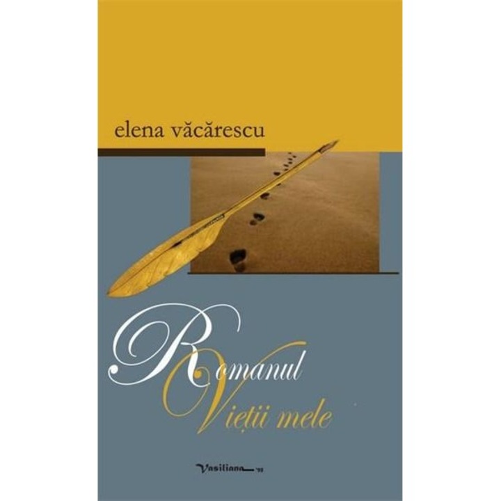 Romanul vietii mele - Elena Vacarescu
