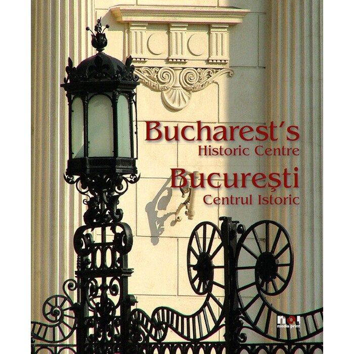 Bucuresti. Centrul Istoric ( romana - engleza)