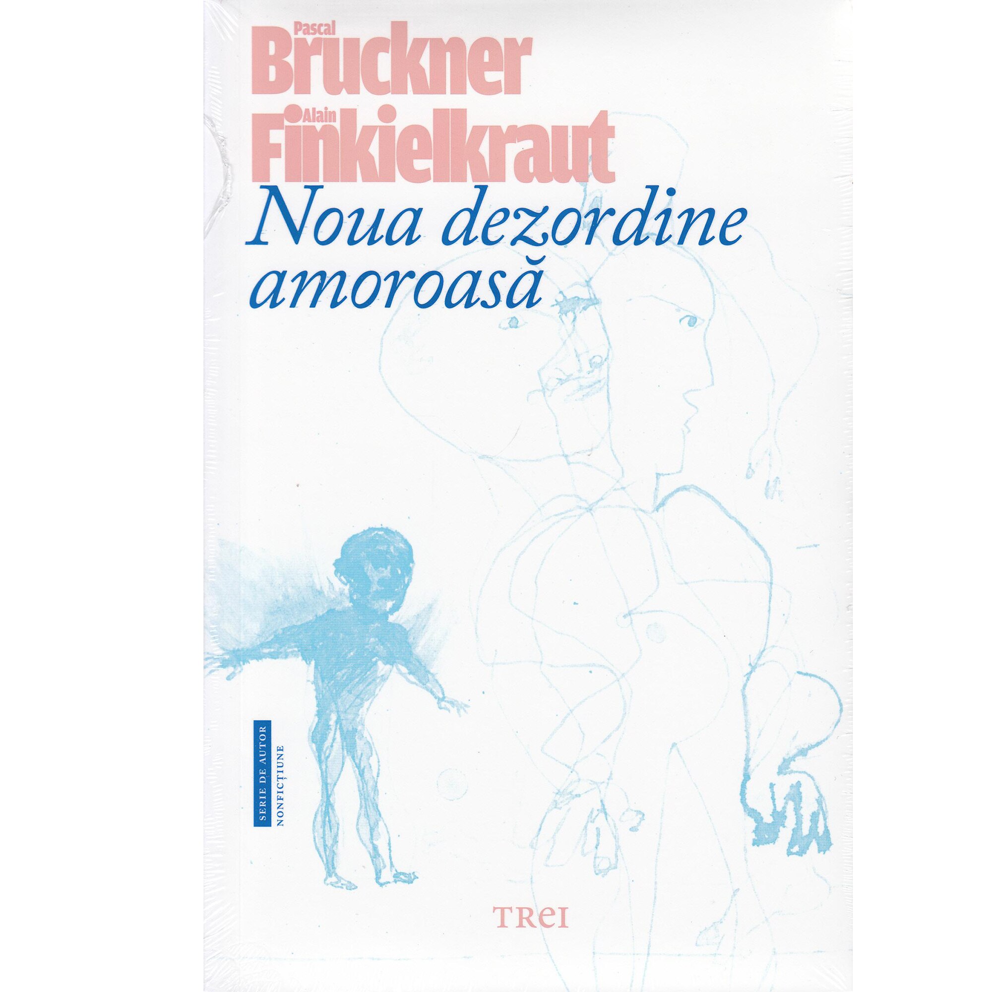 Noua Dezordine Amoroasa - Pascal Bruckner