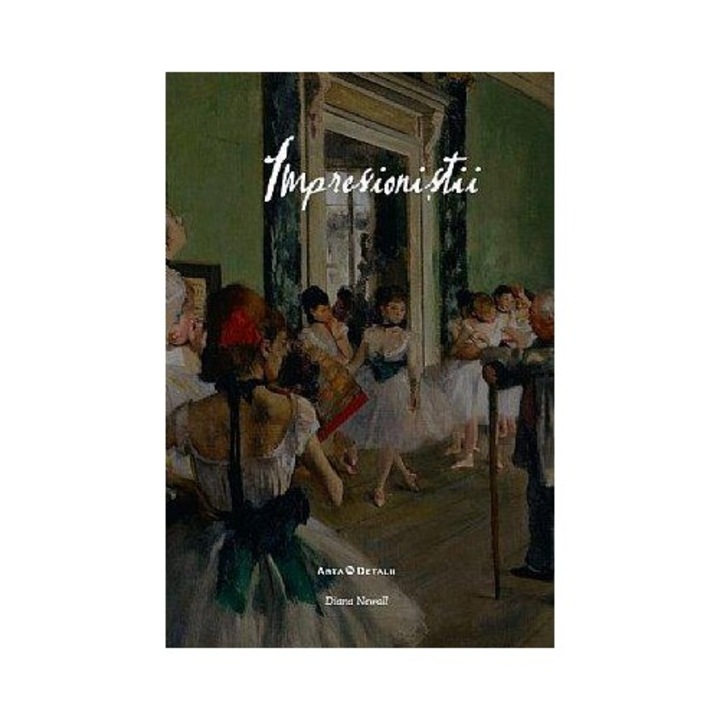 Impresionistii - Diana Newall