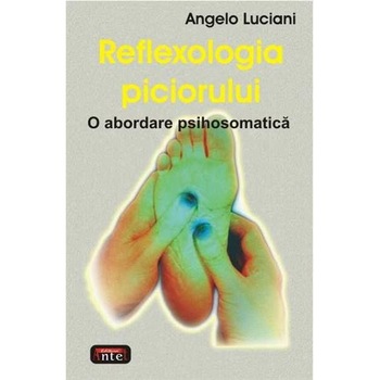 Reflexologia piciorului - Angelo Luciani Reflexologia piciorului - Angelo Luciani