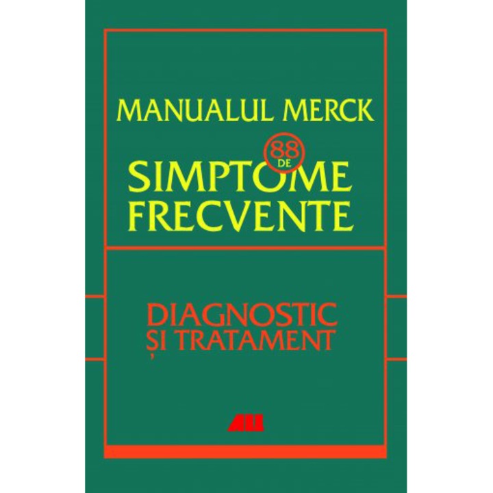 Manualul Merck, 88 de simptome frecvente