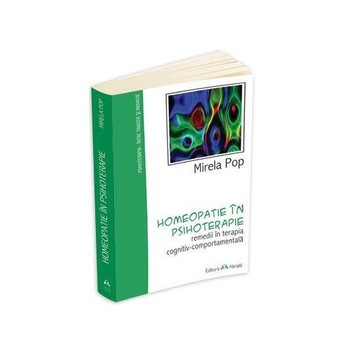 Homeopatie in Psihoterapie - Mirela Pop Homeopatie in Psihoterapie - Mirela Pop