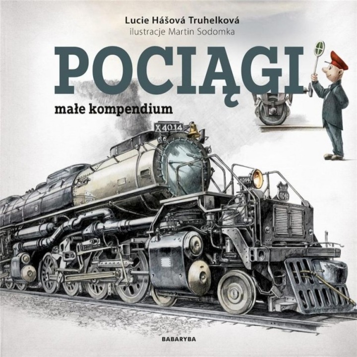 Pociagi. Male kompendium, Lucie Hasova Truhelkova, 2024