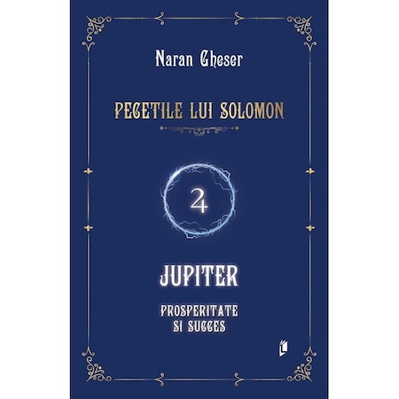 Pecetile lui Solomon: Jupiter - prosperitate si succes - eMAG.ro