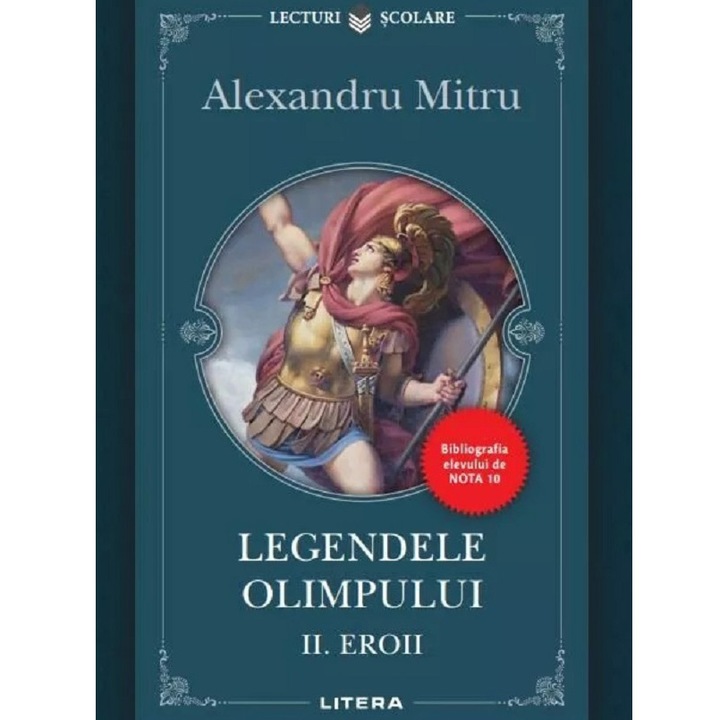 Legendele Olimpului. Vol. 2. Eroii, Alexandru Mitru