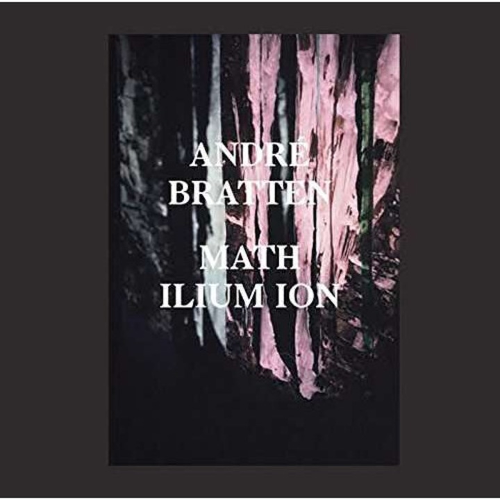 Andre Bratten - Math Ilium Ion (LP)