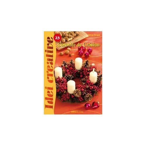 Coronite de Craciun - Ed. a II a - Silvia Braun
