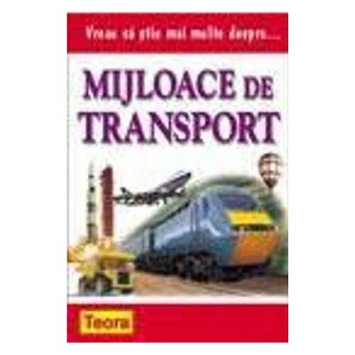 Vreau sa stiu mai multe despre mijloace de transport - Philip Brooks
