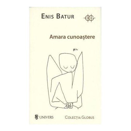 Amara cunoastere - Enis Batur