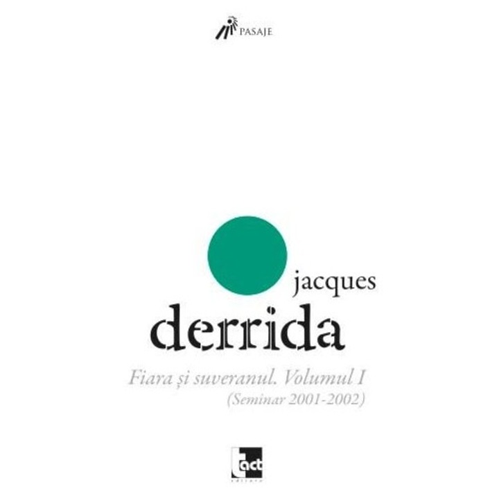 Fiara si suveranul - Vol. I (Seminar 2001-2002)