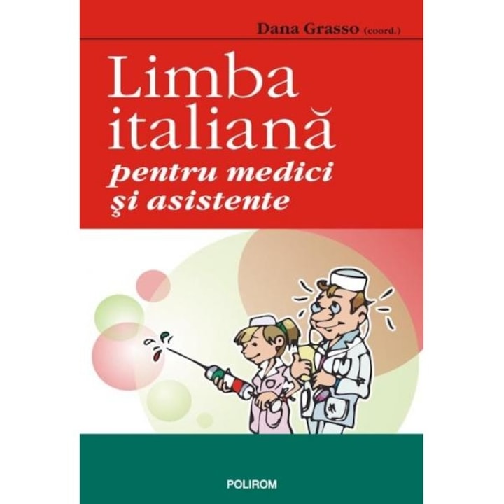 Limba italiana pentru medici - Dana Grasso (coord)