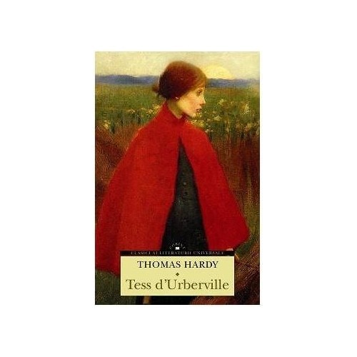 Tess d'Urberville - Editia 2014 - Thomas Hardy