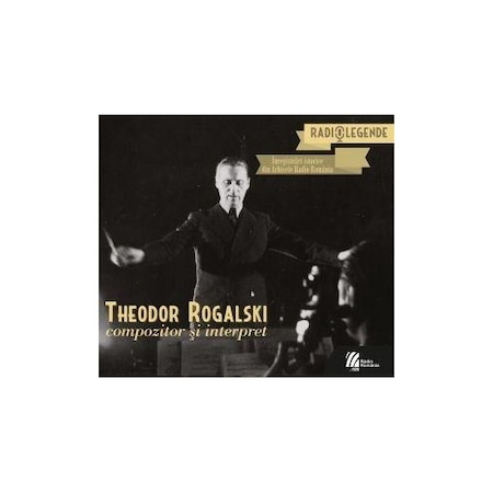 Theodor Rogalski Theodor Rogalski Compozitor si interpret CD