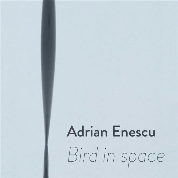 Adrian Enescu - Bird in space - CD