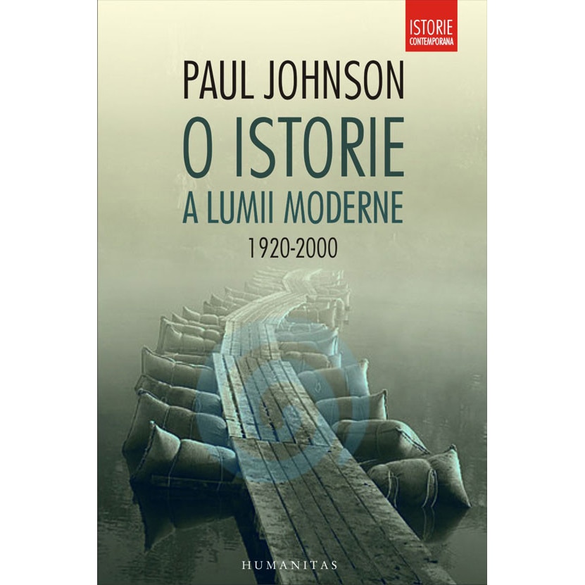 O istorie a lumii moderne - 1920 -2000 - Paul Johnson