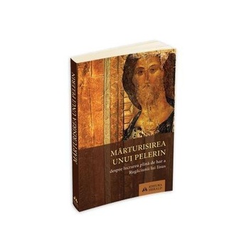 Marturisirea unui pelerin - Despre Lucrarea Plina Marturisirea unui pelerin - Despre Lucrarea Plina